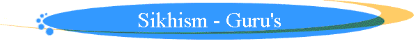 Sikhism - Guru's